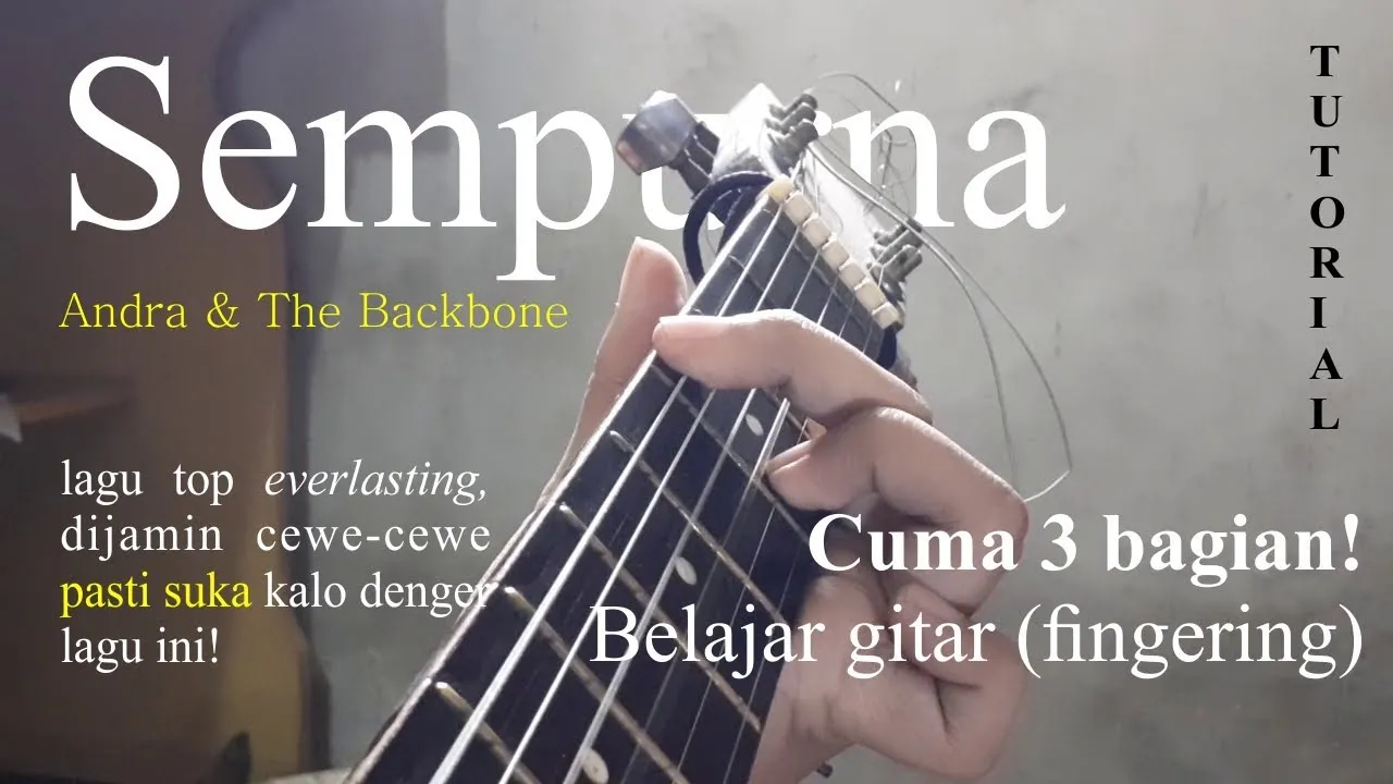 Cuplikan video: Petikan Sempurna Tutorial Gitar (Andra & The Backbone)
